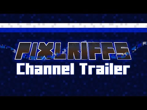 Pixlriffs :: Channel Trailer (Nov 2015)
