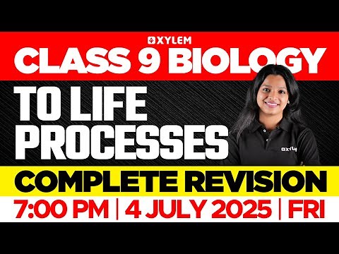 Class 9 Biology | To Life Processes : Complete Revision | Xylem Class 9