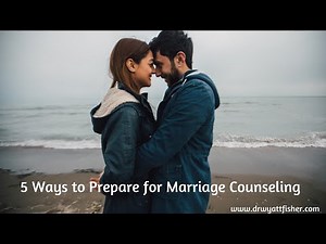 Marriage Counseling: Top 5 Ways To Prepare!
