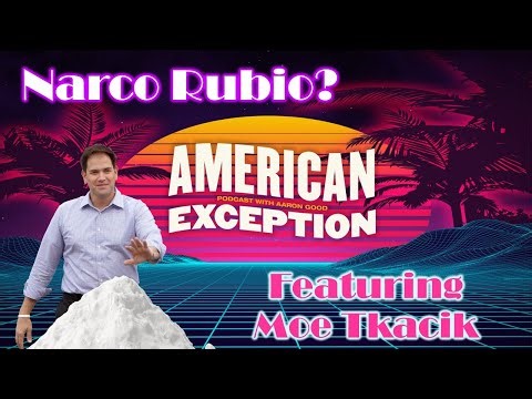Narco Rubio? - Moe Tkacik (AE228)
