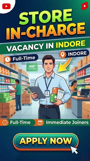 Store Incharge Vaccancy In Indore Apply Now