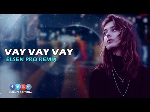 Elsen Pro & Mohammad Amiri - Vay Vay Vay 2