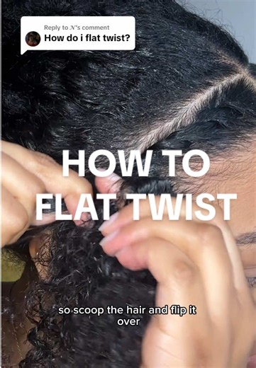 How to Flat Twist Natural Hair: A Step-by-Step Guide