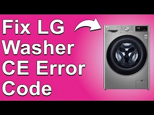 How To Fix LG Washer CE Error Code (What Error Code CE Indicates? - Detailed Guide To Solve It)