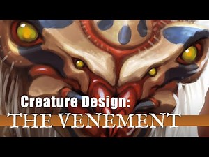 Creature Design: Designing the Venement