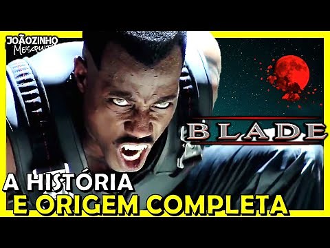 BLADE O CAÇADOR DE VAMPIROS: A ORIGEM E A HISTÓRIA COMPLETA DO FILME EM UM VÍDEO 🧛