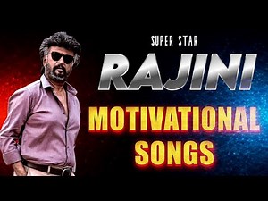 Rajini motivational songs #rajini_songs #rajinikanth #trendingtamilsongs