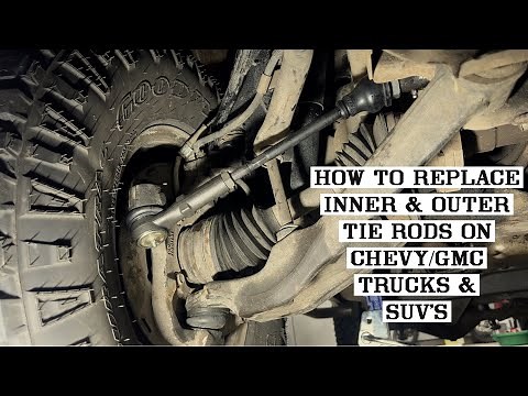 GMC/Chevy Trucks & SUV's Inner & Outer Tie Rod Replacement How-To