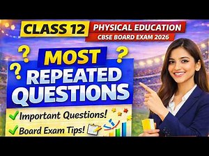 CLASS 12 Most Important Questions of Physical Education cbse board exam 2025 #physicaleducation #12