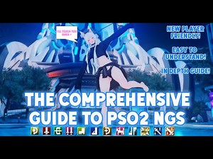 The Ultimate New & Returning Player's Guide to PSO2 NGS