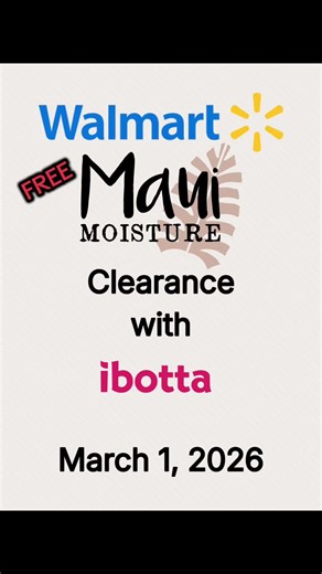 Free @Maui Moisture after @ibotta rebate at @Walmart. #free #clearance #sale #save #couponing