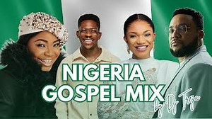 Nigeria Gospel Mix 2025 By Dj Treja Dj Treja Mp3 & Mp4 Download - clip.africa.com