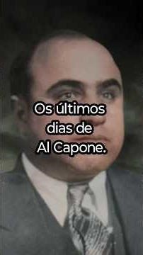 OS ÚLTIMOS DIAS DE AL CAPONE.