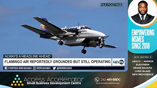 Flamingo Air reportedly grounded but still operating | Eyewitness News Bahamas