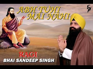 SHABAD- Abh Tuhi Mai Nahi ( Sakhi Guru Ravidas Ji & Sikandar Lodi) | Bhai deep Sandeep Singh | 2021