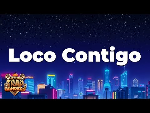 DJ Snake, J Balvin, Tyga - Loco Contigo (Letra / Lyrics)