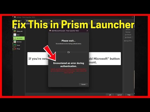 Fix Prism Launcher: Encountered an error during authentication. Failed to get Minecraft access token