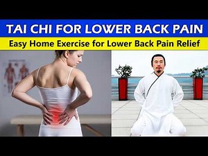 Simple Tai Chi Exercise For Lower Back Pain Relief At Home