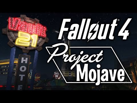 Fallout 4: Project Mojave - Fallout: Newer Vegas