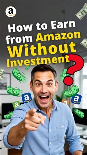How to Earn Money Online from Amazon Without Investment in 2026!