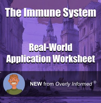 The Immune System Real-World Application Worksheet