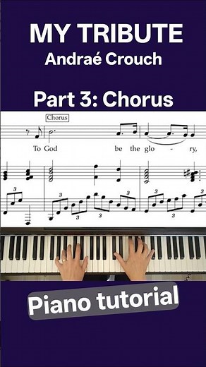 My tribute (Andraé Crouch) piano tutorial