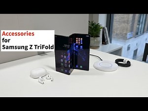 Top 5 Accessories for Samsung Galaxy Z Trifold