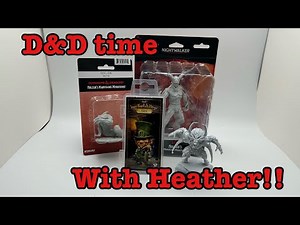 D&D time with Heather. Episode 1