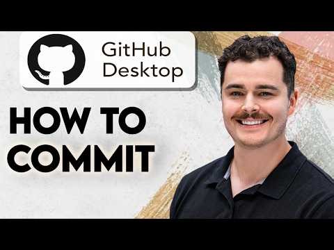 How To Commit In GitHub Desktop [2026 Guide]