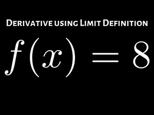 How to Find the Derivative using the Limit Definition (Example with a Constant)
