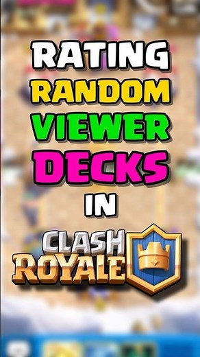 RATING VIEWER DECKS (DAY 24) 🧠⭐ | Clash Royale