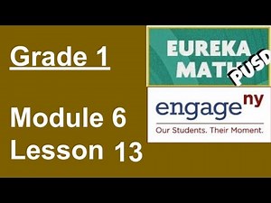 Eureka Math Grade 1 Module 6 Lesson 13