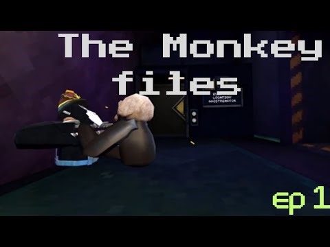 The Monkey Files---ep1