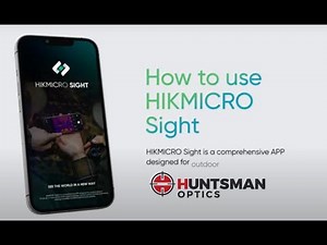 Explore the HIKMICRO SIGHT Mobile APP IOS & Andriod