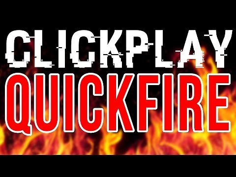 ClickPLAY Quickfire