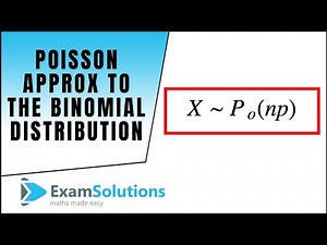 Poisson approximation to the Binomial Distribution : ExamSolutions