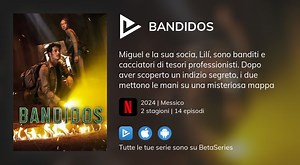 Guarda Bandidos in streaming