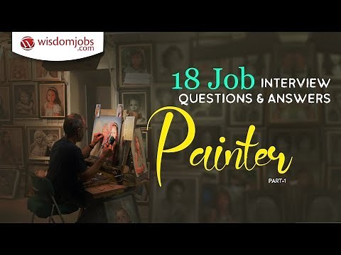 Painter Interview Questions and Answers 2019 Part-1 | painter Interview Questions | Wisdom Jobs