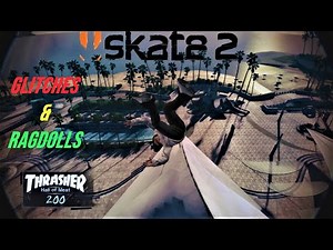 Skate 2 - Glitches & Ragdolls Showcase
