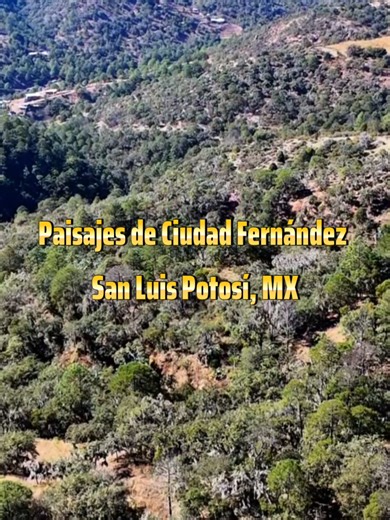 Paisajes Asombrosos de Ciudad Fernández, San Luis Potosí