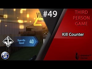 Unreal Engine 4 - Complete Third Person Game Tutorial #49 | Kill Counter