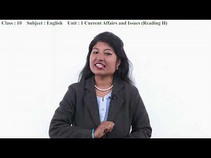 6 Class 10 English Unit 1 Current Affairs and Issues (Reading II)