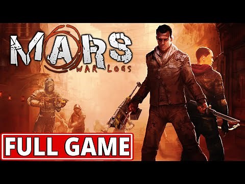 Mars: War Logs - FULL GAME walkthrough | Longplay