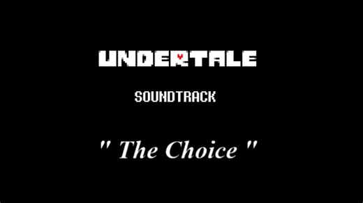 UNDERTALE OST Easter Eggs - " The Choice" （UNDERTALE 原声带彩蛋——“ The Choice”）