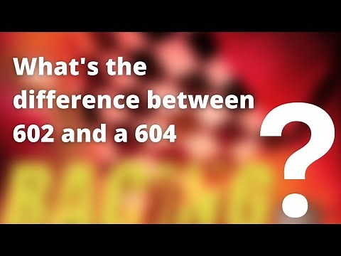 What's the difference between 602 and a 604