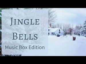 Jingle Bells [Music Box Edition]
