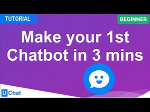 UChat Tutorial 1 - Make your 1st Chatbot in 3 mins