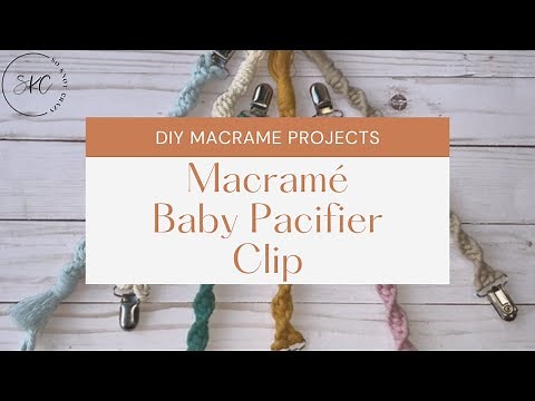 DIY Macramé Pacifier Clip