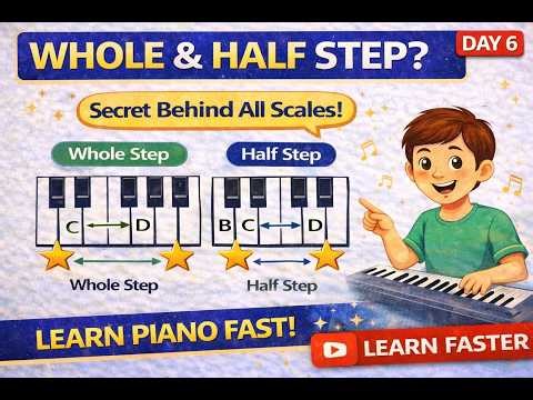 “Secret Behind All Scales 🎶 | Whole vs Half Step”| Learn Piano Fast (Day 6)