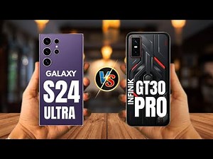 Samsung Galaxy S24 Ultra VS Infinix GT 30 Pro